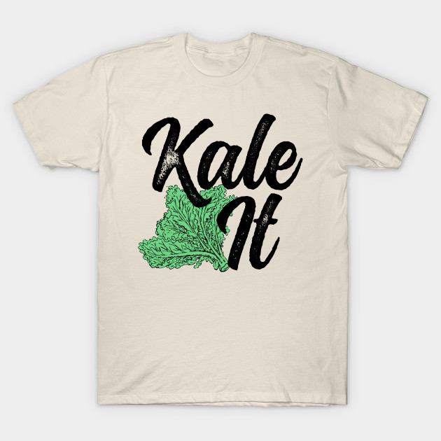 "Kale It" Organic Veggie Pride!
